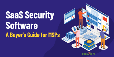 saas security software buyer's guide for MPSs